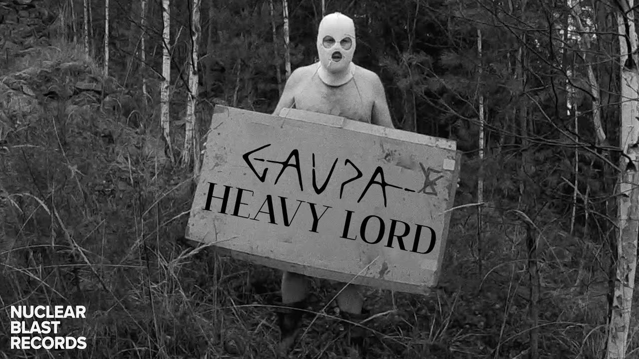 Gaupa - Heavy Lord (Official)