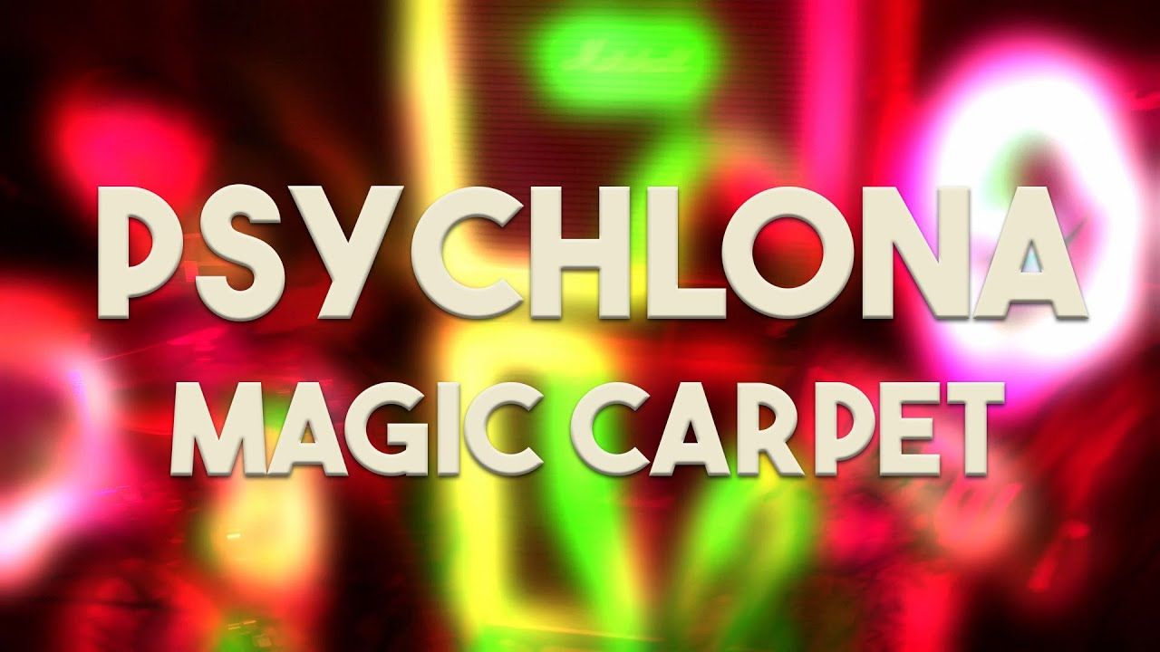 Psychlona - Magic Carpet (Official)
