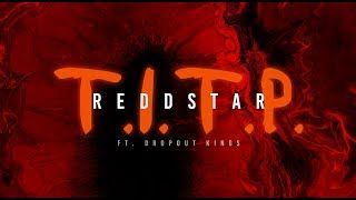 Reddstar - T.I.T.P. (Official)