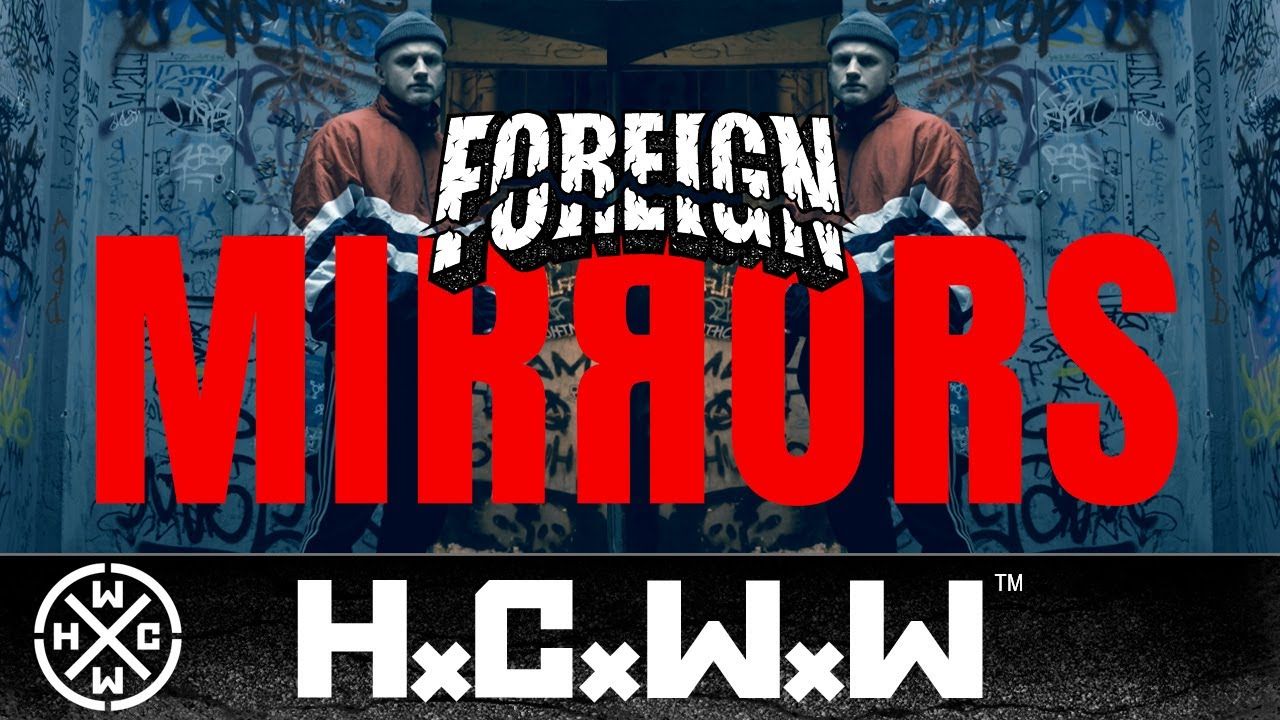 Foreign - Mirrors (Official)