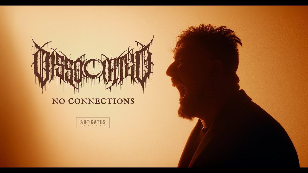 Dissociated - No Connections (Official)
