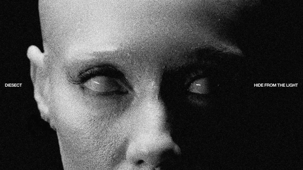 Diesect - Hide From The Light (Official)