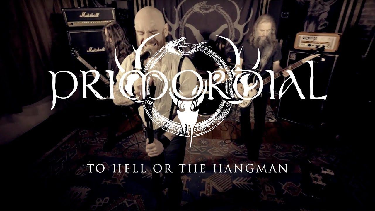 Primordial - To Hell or the Hangman