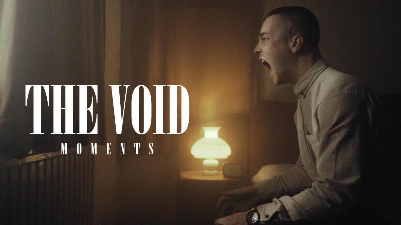 Moments - The Void (Official)