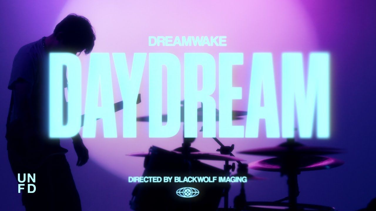 Dreamwake - Daydream (Official)