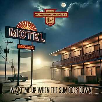 Honeymoon Suite - Wake Me Up When The Sun Goes Down