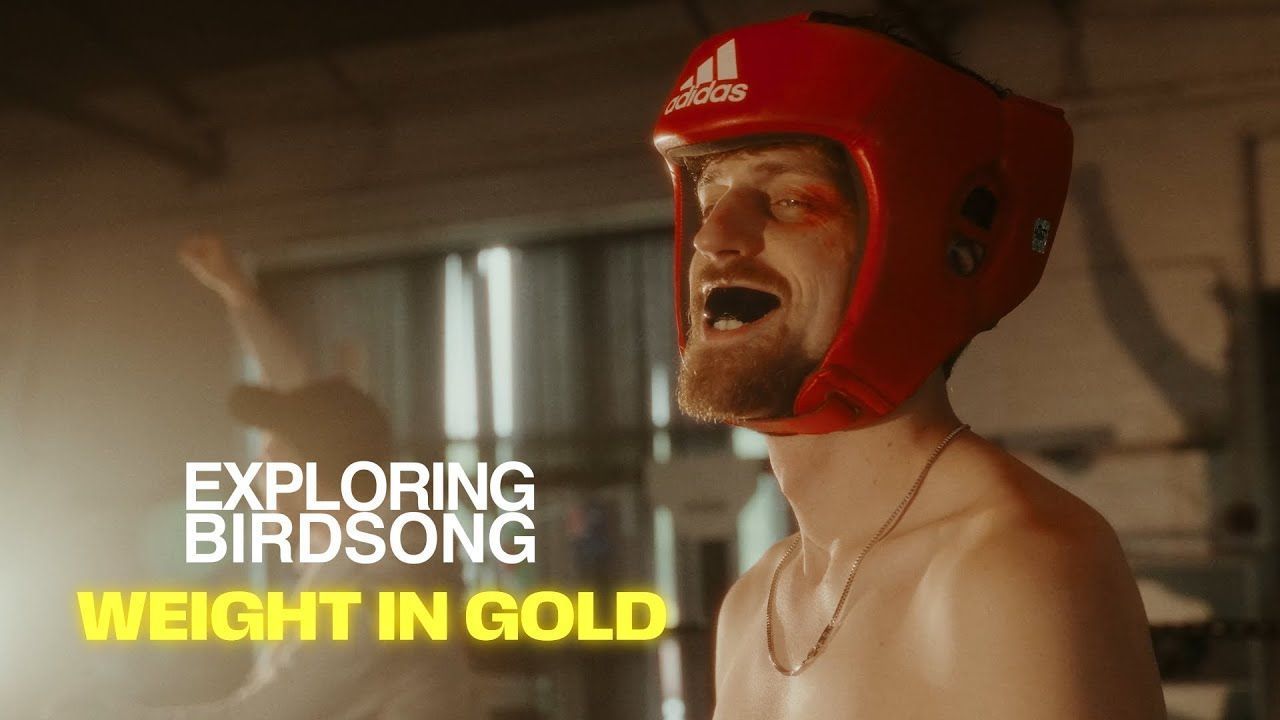 Exploring Birdsong - Weight In Gold (Official)