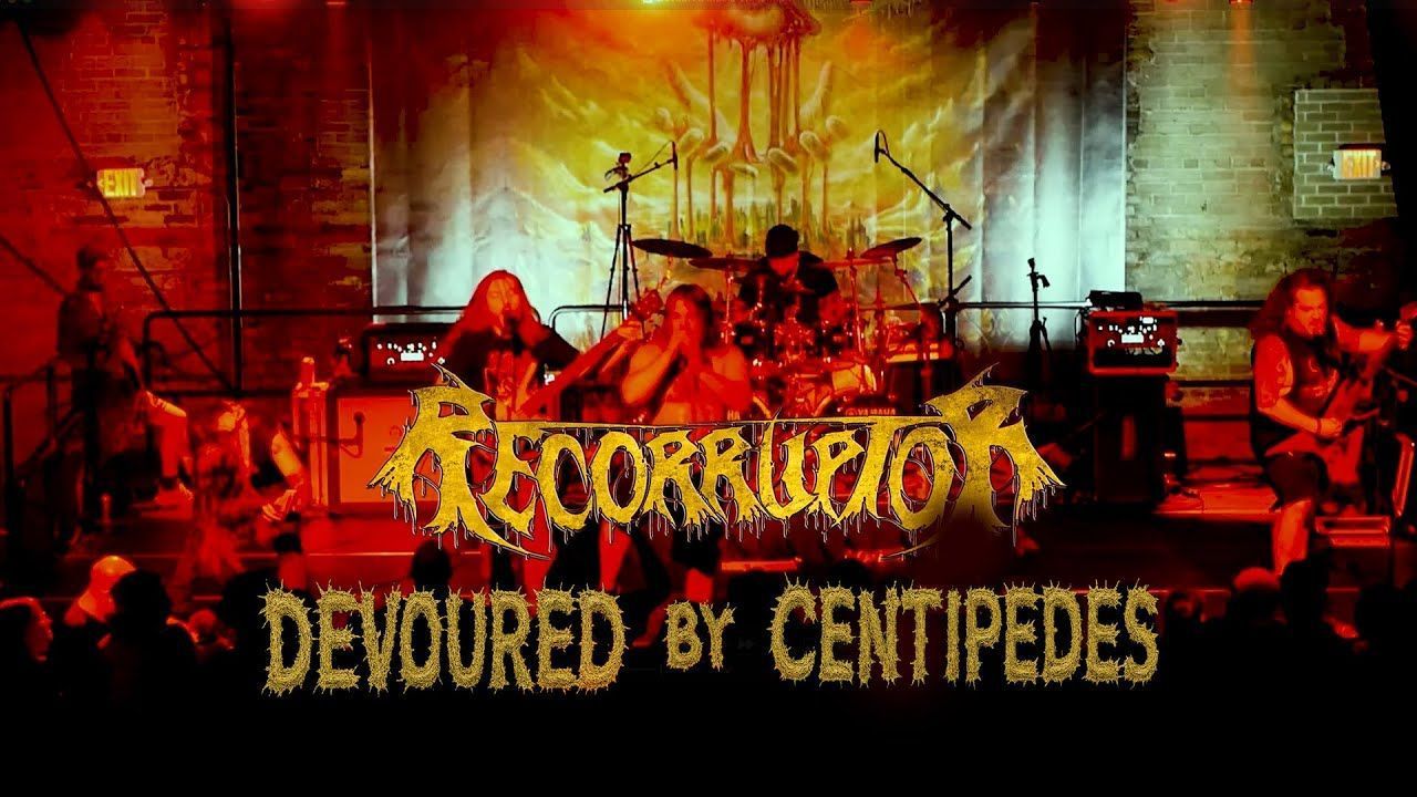 Recorruptor - Devoured By Centipedes (Official)
