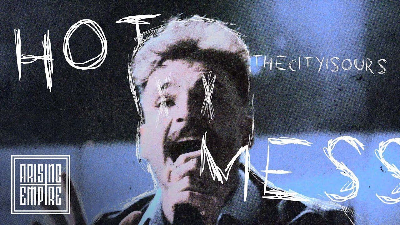 Thecityisours - Hot Mess (Official)