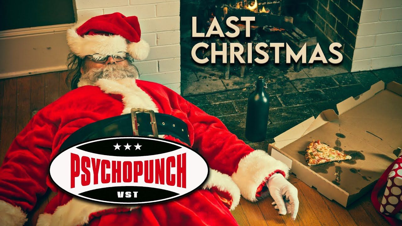 Psychopunch - Last Christmas (Official)