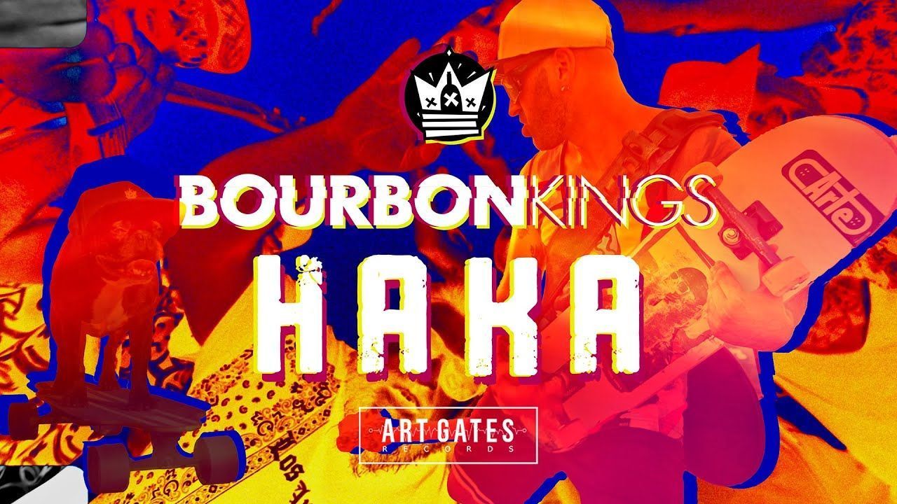 Bourbon Kings - Haka (Official)