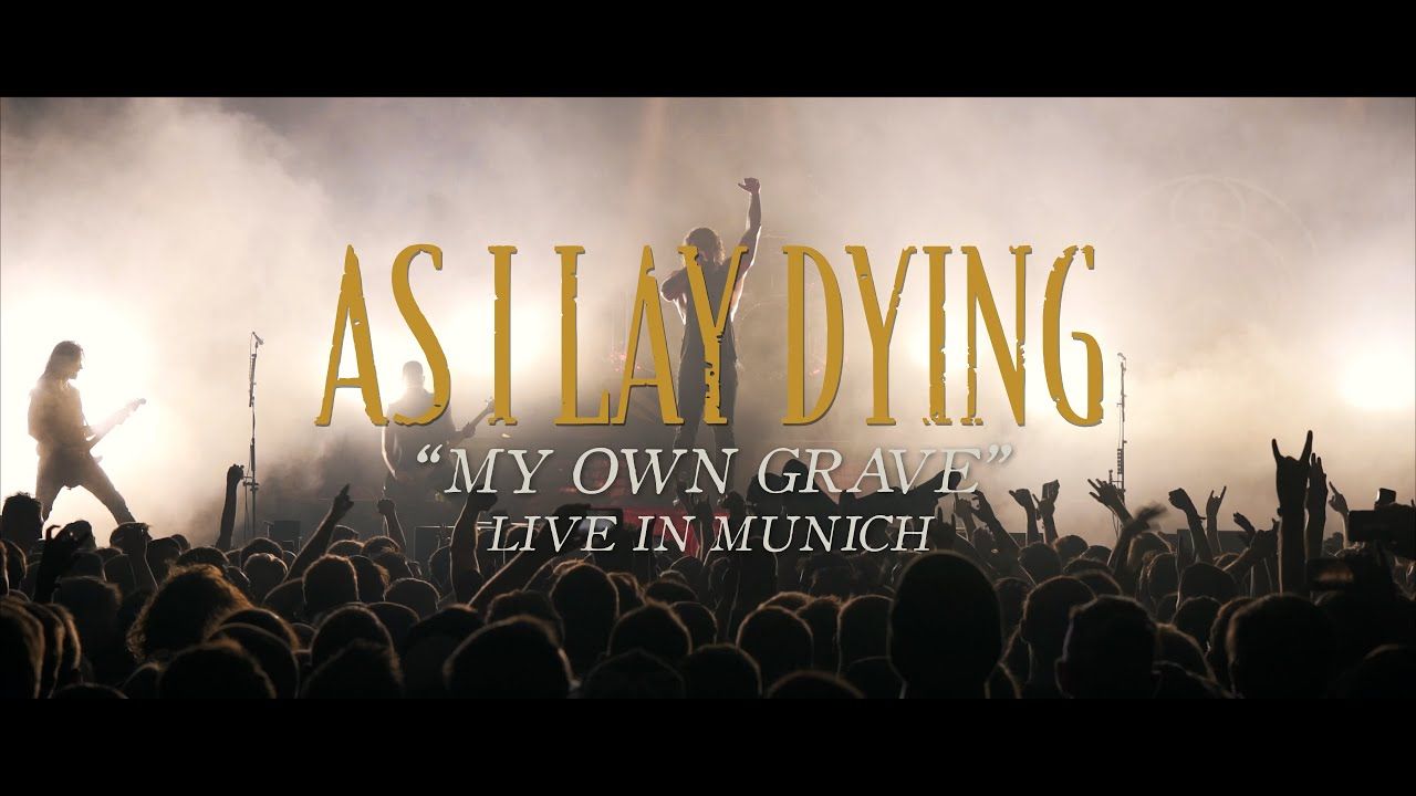 As I Lay Dying - My Own Grave (Live In Munich 2021)