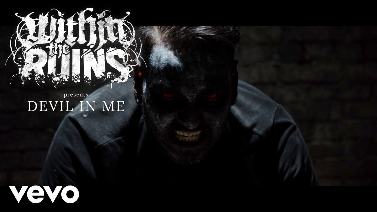 Within The Ruins - Devil In Me (Official)