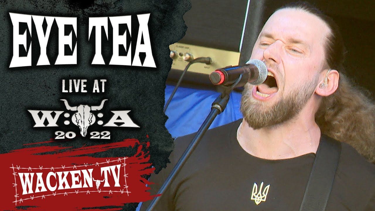 Eye Tea - Live at Wacken Open Air 2022