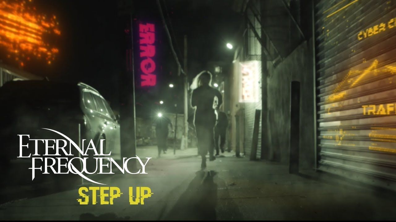 Eternal Frequency - Step Up (Official)