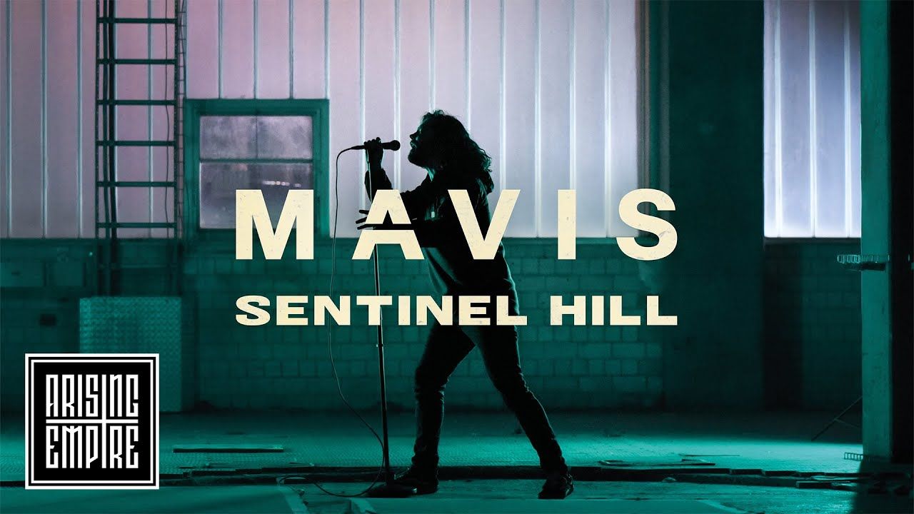 Mavis - Sentinel Hill (Official)
