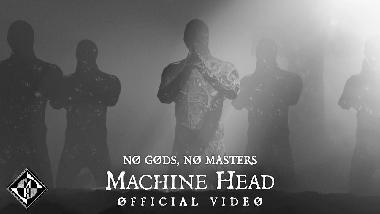 Machine Head - No Gods, No Masters (Official)