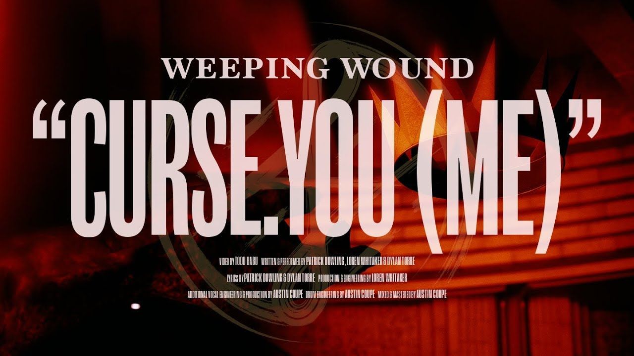 Weeping Wound - Curse.You (Me) (Official)