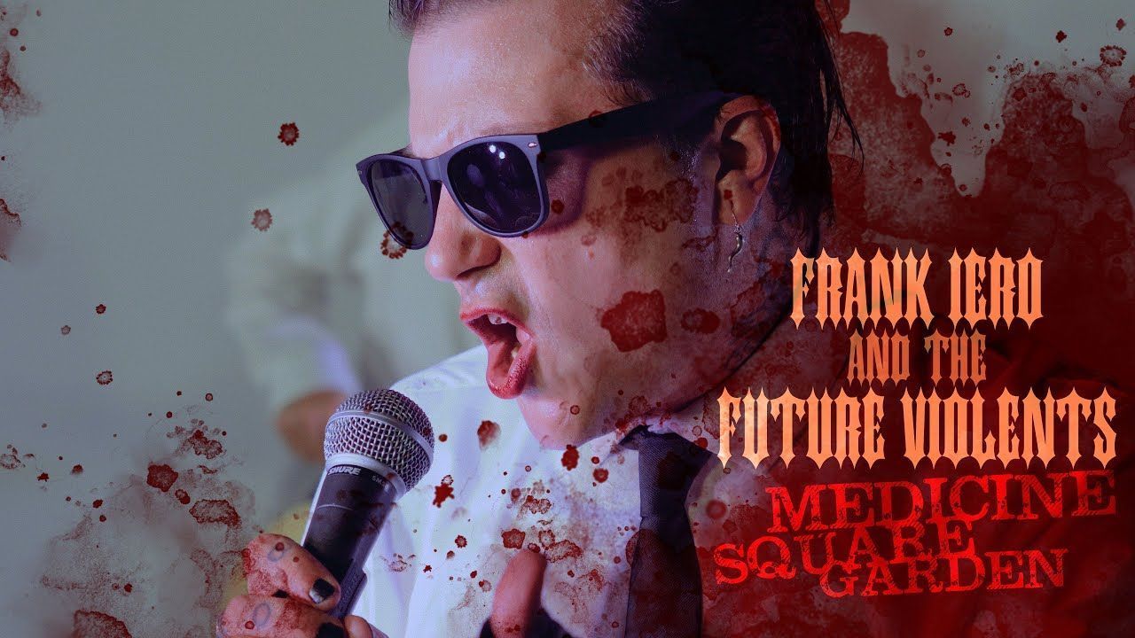 Frank Iero And The Future Violents - Medicine Square Garden (Official)