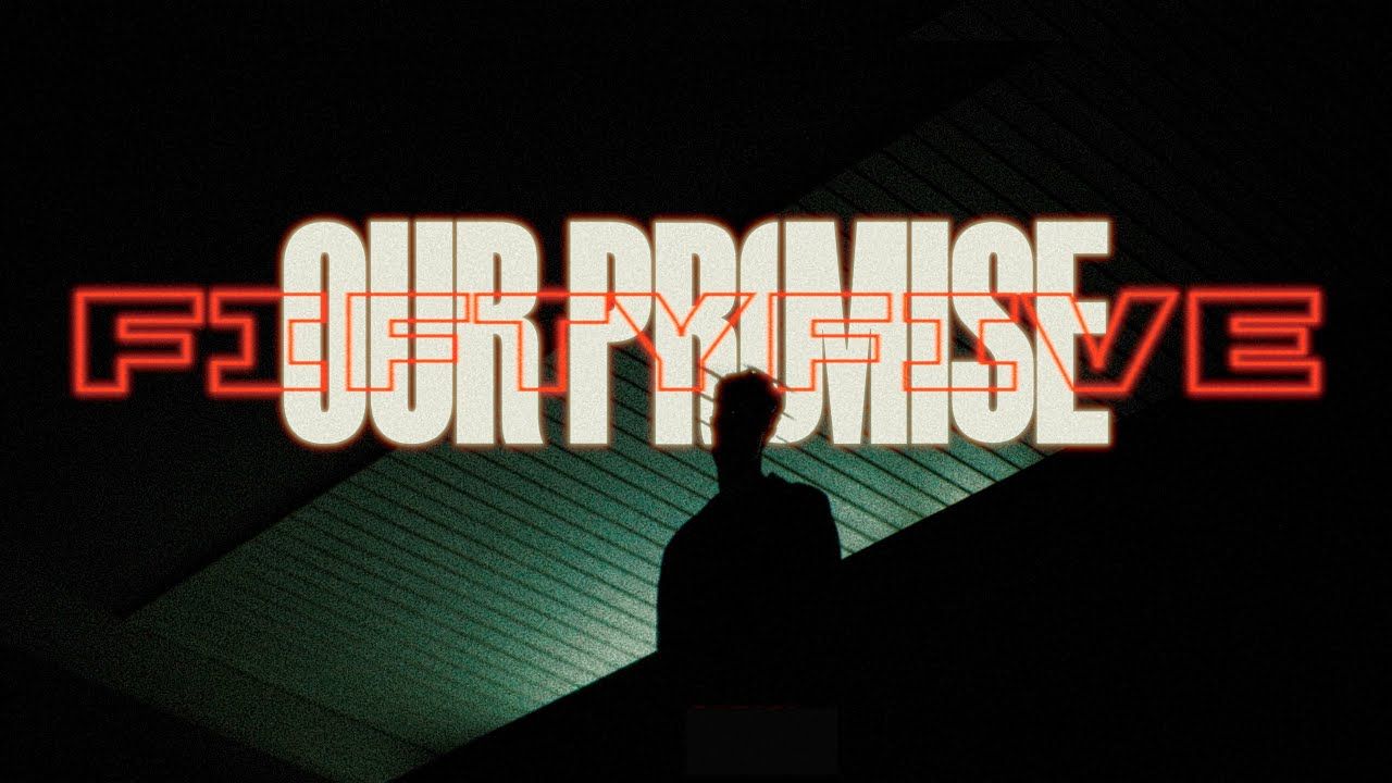 Our Promise - FiftyFive (Official)