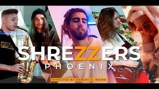 Shrezzers - Phoenix (Official)
