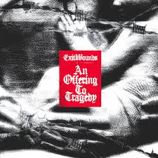 ExitWounds - An Offering To Tragedy (EP)
