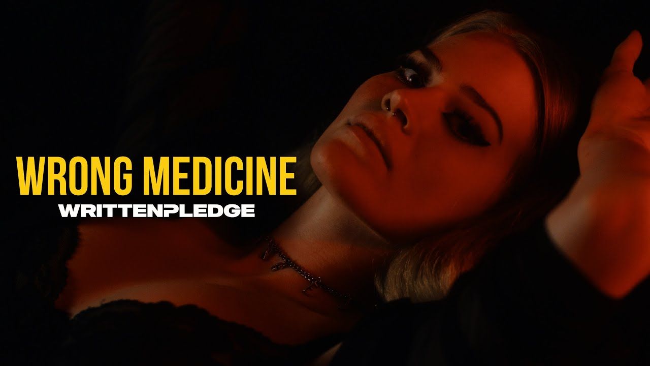 Written Pledge - Wrong Medicine (Official)
