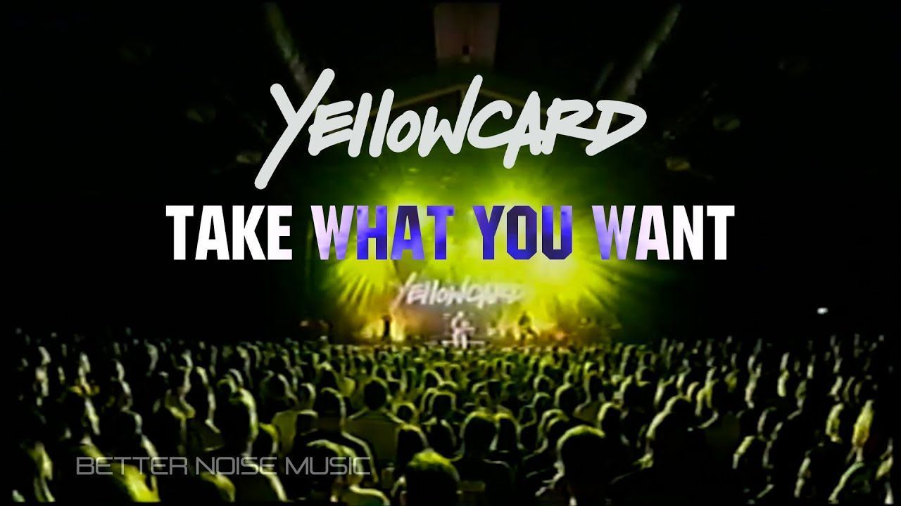 Yellowcard - Take What You Want (Official)