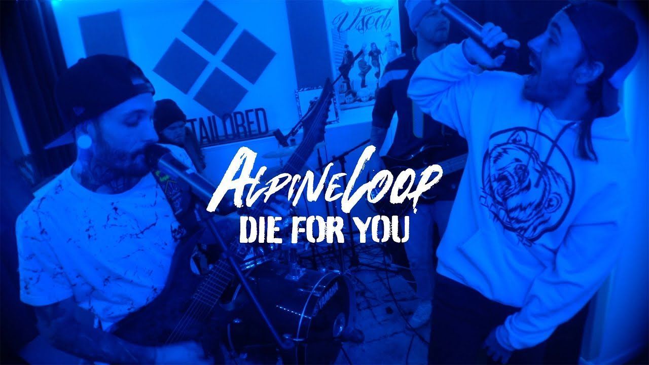 Alpine Loop - Die For You (Official)