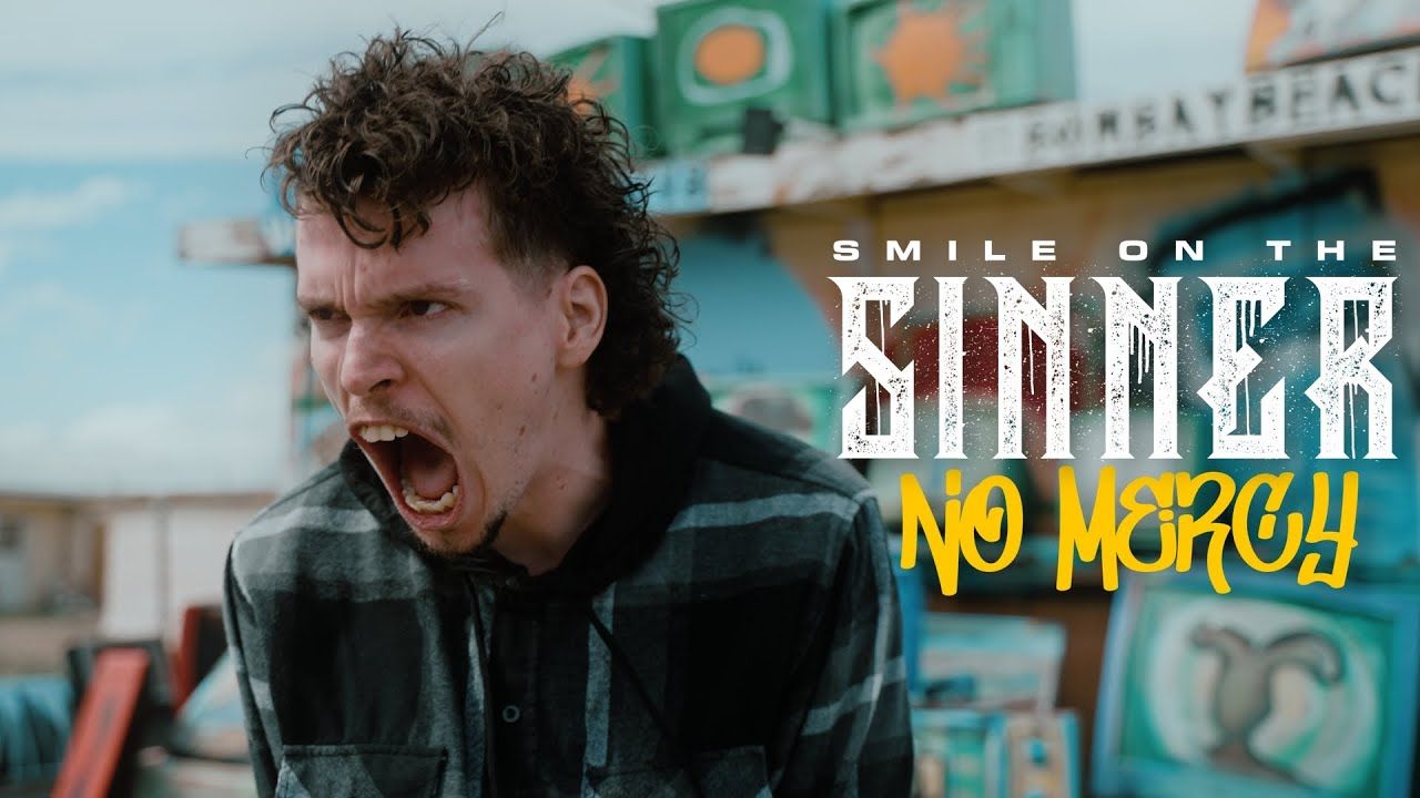 Smile On The Sinner - No Mercy (Official)