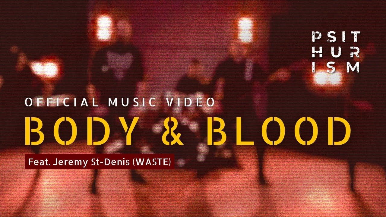 Psithurism feat Waste - Body & Blood (Official)