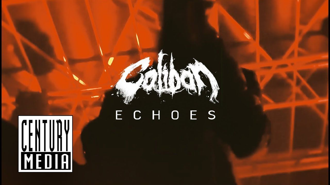 Caliban - Echoes (Official)