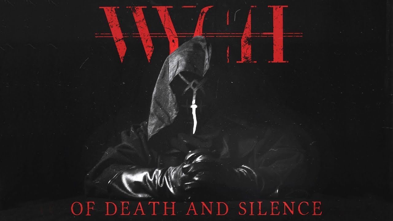 Wych - Of Death and Silence (Official)