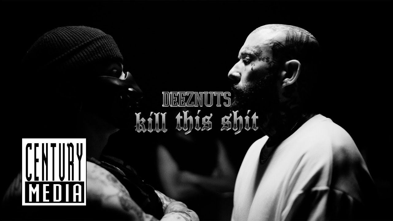 Deez Nuts - Kill This Shit (Official)