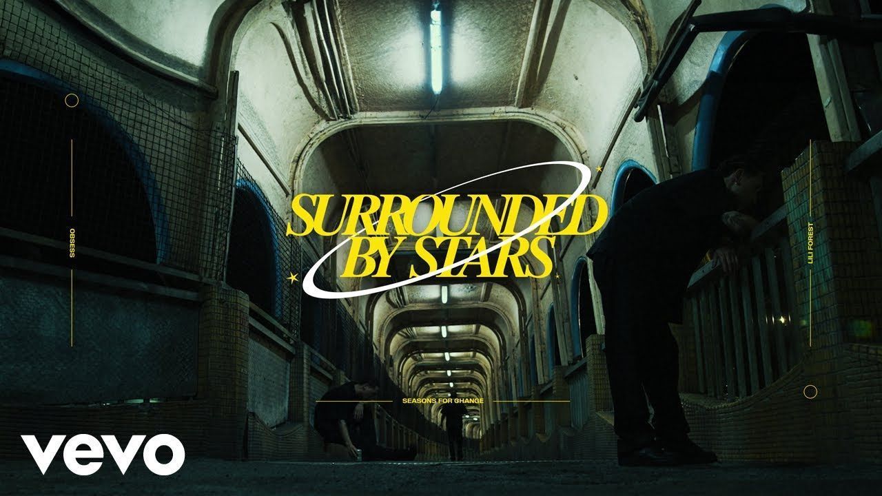 Seasons for Change ft. Lili Forest & Obsess - Surrounded by Stars (Official)