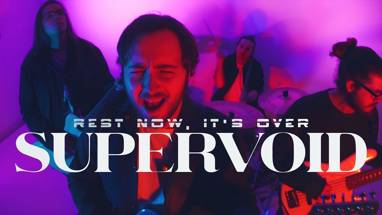Supervoid - Rest Now, It\'s Over (Official)