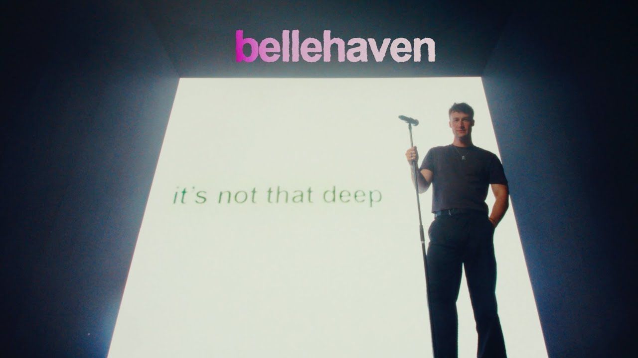 Belle Haven - It’s Not That Deep (Official)
