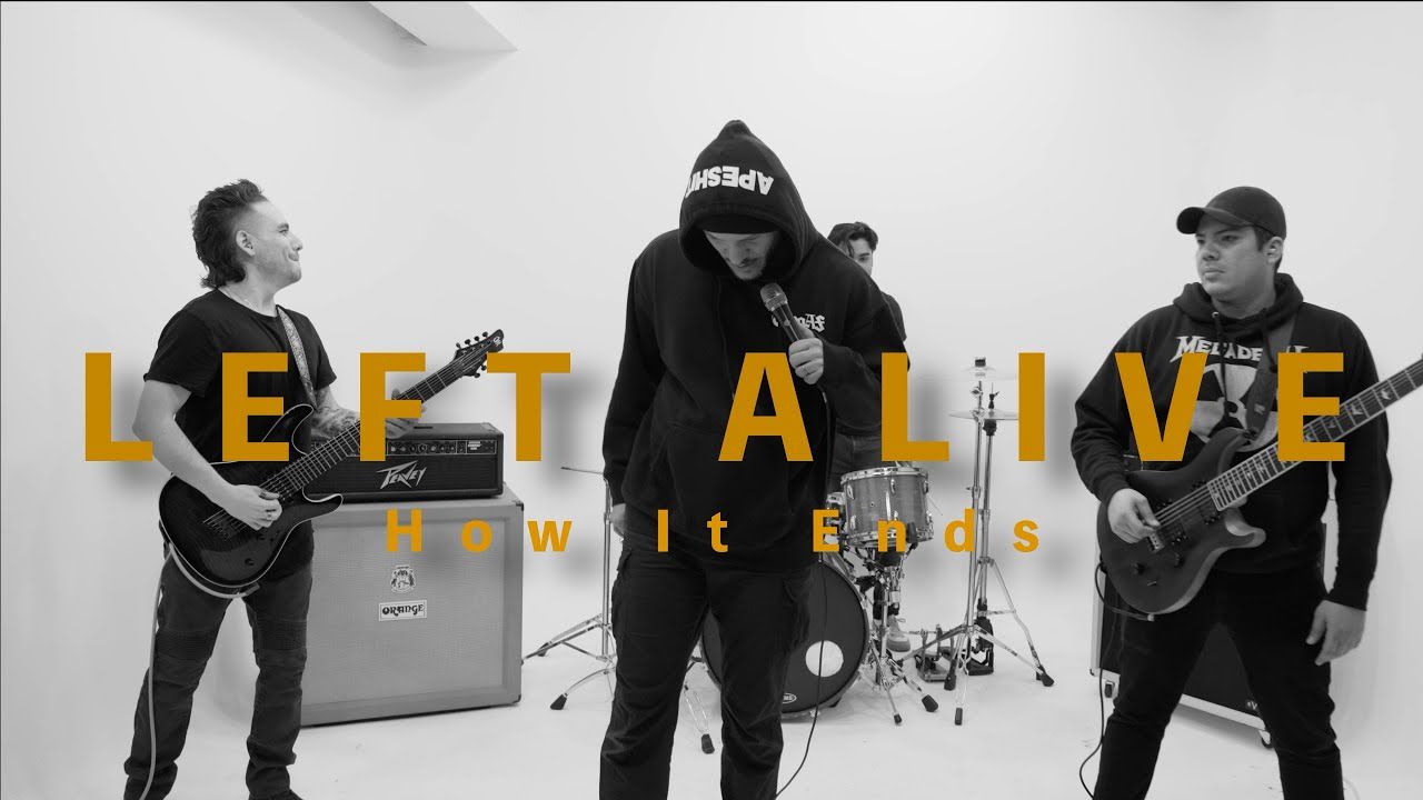 How It Ends - Left Alive (Official)