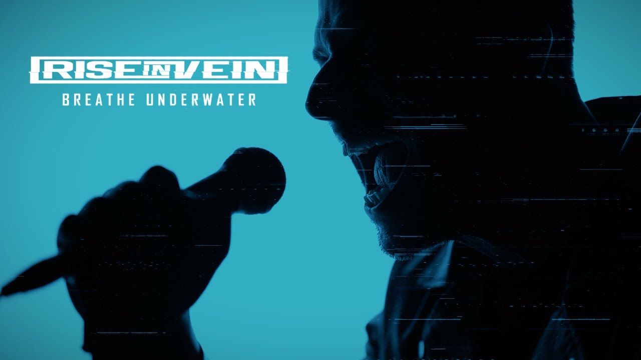 Rise In Vein - Breathe Underwater (Official)