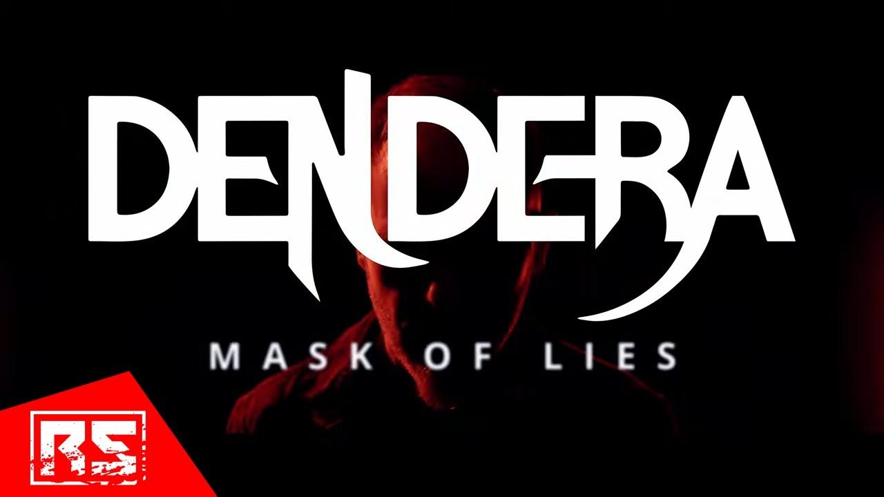 Dendera - Mask Of Lies (Official)