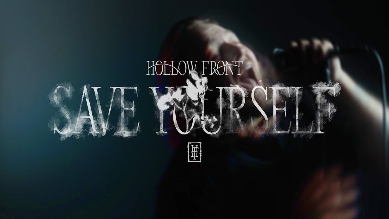 Hollow Front - Save Yourself (Official)
