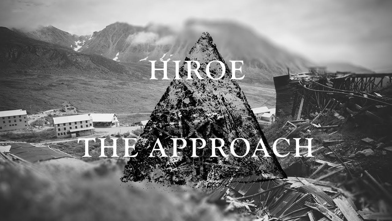 Hiroe - The Approach (Official)