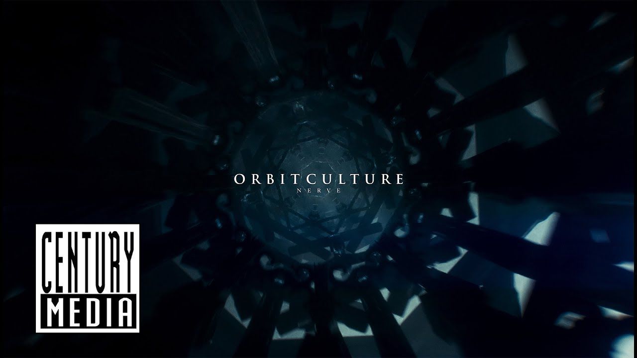Orbit Culture - Nerve (Official)