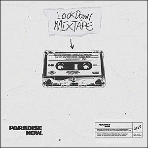 Paradise Now - Lockdown Mixtape