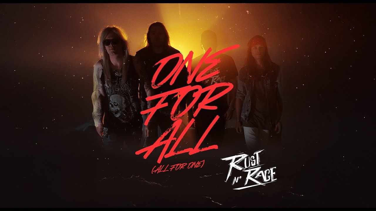 Rust N\' Rage - One For All (All For One) (Official)