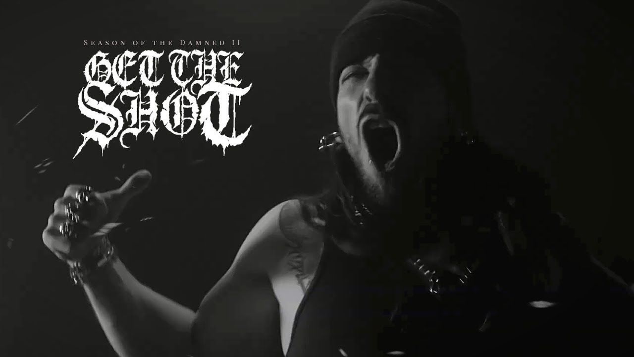 Get The Shot - Season of the Damned II (Official)