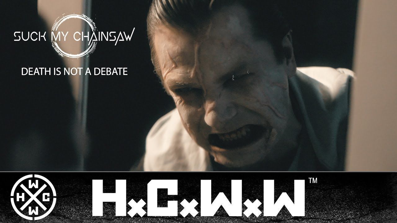 Suck My Chainsaw - Death Is Not A Debate (Official)