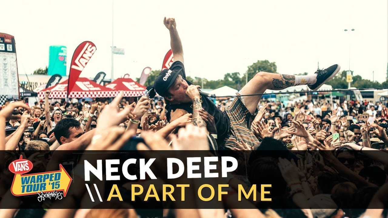 Neck Deep - A Part Of Me (Live 2015 Vans Warped Tour)
