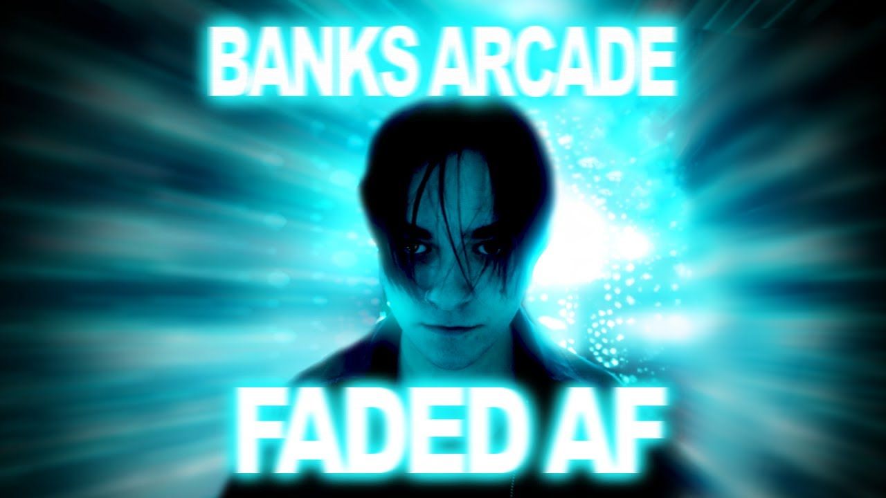Banks Arcade - Faded Af (Official)