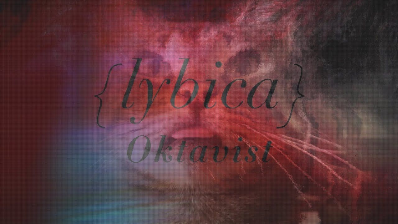 Lybica - Oktavist (Official)